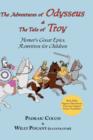 The Adventures of Odysseus & the Tale of Troy : Homer's Great Epics, Rewritten for Children (Illustrated Hardcover) - Book