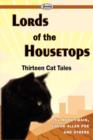 Lords of the Housetops-Thirteen Cat Tales - Book