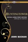 Huntingtower (Large Print Edition) - Book