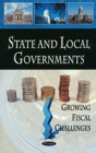 State & Local Governments : Growing Fiscal Challenges - Book