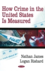 How Crime in the United States Is Measured - Book