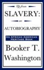 Up from Slavery : An Autobiography (an African American Heritage Book) - Book