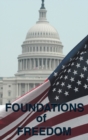 Foundations of Freedom : Common Sense, the Declaration of Independence, the Articles of Confederation, the Federalist Papers, the U.S. Constitu - Book