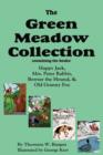 The Green Meadow Collection : Happy Jack, Mrs. Peter Rabbit, Bowser the Hound, & Old Granny Fox - Book