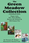 The Green Meadow Collection : Happy Jack, Mrs. Peter Rabbit, Bowser the Hound, & Old Granny Fox, Burgess - Book
