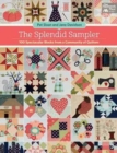The Splendid Sampler : 100 Spectacular Blocks from a Community of Quilters - Book