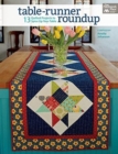 Table-Runner Roundup : 13 Quilted Projects to Spice Up Your Table - Book