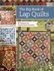 The Big Book of Lap Quilts : 51 Patterns for Family Room Favorites - Book