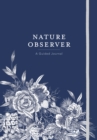 Nature Observer: A Guided Journal - Book