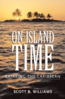 On Island Time : Kayaking the Caribbean - eBook