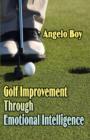 Golf Improvement Through Emotional Intelligence - Book