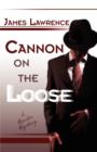 Cannon on the Loose - Book