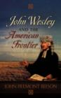 John Wesley and the American Frontier - Book