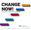 Change Now! Five Steps to Better Leadership - Book