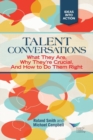Talent Conversations : What They Are, Why They're Crucial, and How To Do Them Right - Book