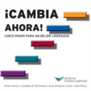 Change Now! : Five Steps to Better Leadership (Spanish) - Book