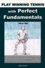 Play Winning Tennis with Perfect Fundamentals - Book