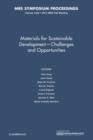 Materials for Sustainable Development - Challenges and Opportunities: Volume 1492 - Book