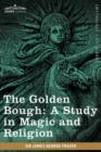 The Golden Bough : A Study in Magic and Religion - Book