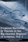 Personal Narrative of Travels to the Equinoctial Regions of America, Vol. I (in 3 Volumes) : During the Years 1799-1804 - Book