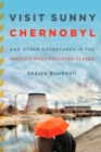 Visit Sunny Chernobyl - Book