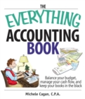 The Everything Accounting Book : Balance Your Budget, Manage Your Cash Flow, And Keep Your Books in the Black - eBook