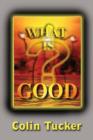 What Is Good? - Book