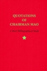 Quotations of Chairman Mao, 1964-2014 - A Short Bibliographical Study - Book
