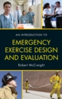 An Introduction to Emergency Exercise Design and Evaluation - Book