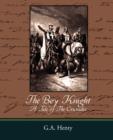 The Boy Knight a Tale of the Crusades - Book