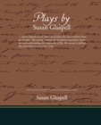 Plays by Susan Glaspell - Book