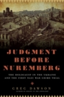 Judgment Before Nuremberg : The Holocaust in the Ukraine and the First Nazi War Crimes Trial - Book