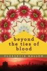 Beyond the Ties of Blood : A Novel - Book