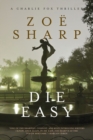 Die Easy : A Charlie Fox Thriller - Book