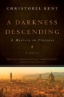 A Darkness Descending - A Mystery in Florence - Book