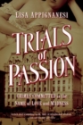 Trials of Passion - Crimes Committed in the Name of Love and Madness - Book
