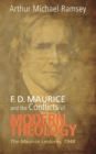 F. D. Maurice and the Conflicts of Modern Theology - Book