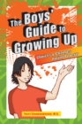 The Boy's Guide to Growing Up : Choices & Changes during Puberty - eBook