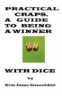 Practical Craps, a Guide to Being a Winner with Dice - Book