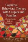 Cognitive-Behavioral Therapy with Couples and Families : A Comprehensive Guide for Clinicians - Book