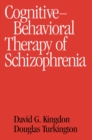 Cognitive Therapy of Schizophrenia - eBook