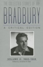 The Collected Stories of Ray Bradbury: A Critical Edition Volume 2, 1943-1944 - Book