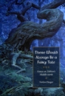 There Would Always Be a Fairy Tale : Essays on Tolkien’s Middle-earth - Book