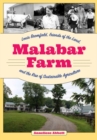 Malabar Farm : Louis Bromfield, Friends of the Land, and the Rise of Sustainable Agriculture - Book