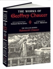 Works of Geoffrey Chaucer : The William Morris Kelmscott Chaucer with Illustrations by Edward Burne-Jones - Book