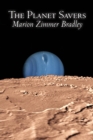The Planet Savers by Marion Zimmer Bradley, Science Fiction, Adventure - Book
