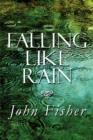 Falling Like Rain - Book