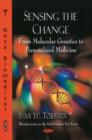 Sensing the Change : From Molecular Genetics to Personalized Medicine - Book