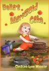 Bella's Marigold Cake - Book