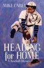 Heading for Home : A Baseball Odyssey - Book